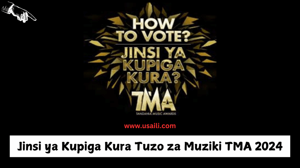 Jinsi ya Kupiga Kura Tuzo za Muziki TMA 2024